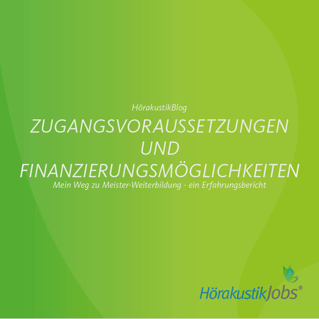 Zugangsvoraussetzungen und Finanzierungsmöglichkeiten